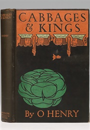 Cabbages and Kings (O. Henry)