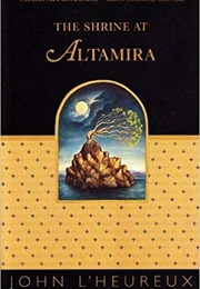 The Shrine at Altamira (John L&#39;heureux)