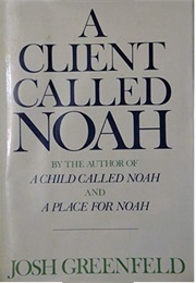 A Client Called Noah (Josh Greenfeld)