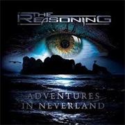 The Reasoning- Adventures in Neverland