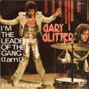 "I'm the Leader of the Gang (I Am!)" - Gary Glitter