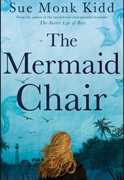 The Mermaid Chair (Sue Monk Kidd)