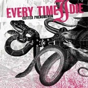 Every Time I Die-Gutter Phenomenon