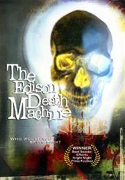 The Edison Death Machine