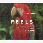 Feels - Calvin Harris Feat. Pharrell Williams, Katy Perry &amp; Big Sean