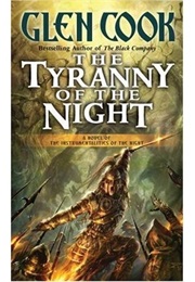 The Tyranny of the  Night (Glenn Cook)