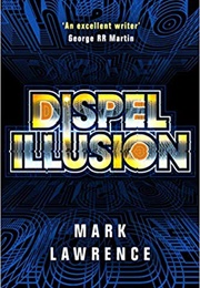 Dispel Illusion (Mark Lawrence)