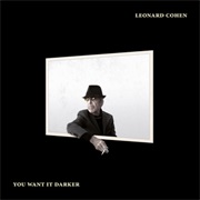 Leonard Cohen - You Want It Darker (2016)