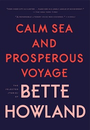 Calm Sea and Prosperous Voyage (Bette Howland)
