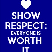 Show Respect  to Everyone