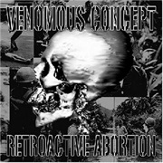 Retroactive Abortion - Venomous Concept