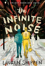 The Infinite Noise (Lauren Shippen)