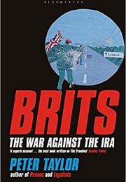 Brits: The War Against the IRA (Peter Taylor)