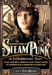 The Mammoth Book of Steampunk (Sean Wallace)