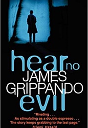 Hear No Evil (James Grippando)