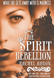 The Spirit Rebellion (Rachel Aaron)
