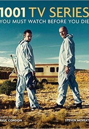 1001 TV Series You Must Watch Before You Die (Paul Condon)