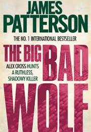 The Big Bad Wolf (Alex Cross, #9) by James Patterson
