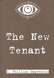 The New Tenant (E Phillips Oppenheim)