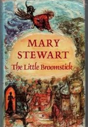 The Little Broomstick (Mary Stewart)