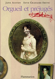 Orgueil Et Préjugés Et Zombies (Seth Grahame-Smith)