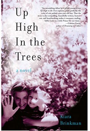 Up High in the Trees (Kiara Brinkman)