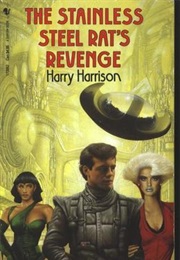 The Stainless Steel Rat&#39;s Revenge (Harry Harrison)