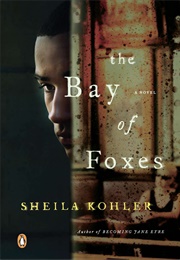 The Bay of Foxes (Shelia Kohler)