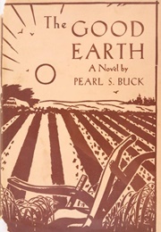 The Good Earth (Pearl S. Buck)