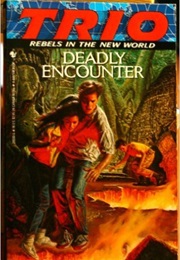 Deadly Encounter (R a Montgomery)