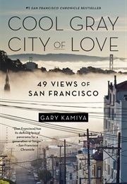 Cool Gray City of Love (Gary Kamiya)