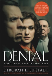 Denial (Deborah E. Lipstadt)