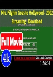 Mrs. Pilgrim Goes to Hollywood (2002)