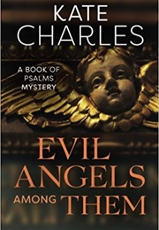 Evil Angels Among Them (Kate Charles)