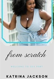 From Scratch (Katrina Jackson)