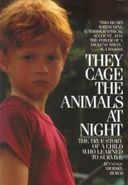 They Cage the Animals at Night (Jennings Michael Burch)