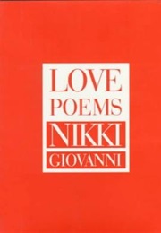 Love Poems (Nikki Giovanni)