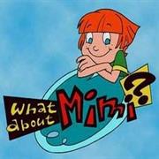 What About Mimi?