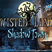 Twisted Lands: Shadow Town