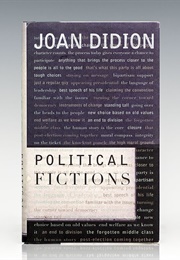 Political Fictions (Joan Didion)