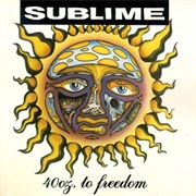 Sublime - 40Oz. to Freedom