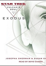 Exodus (Star Trek: Vulcan's Soul, #1) (Josepha Sherman)