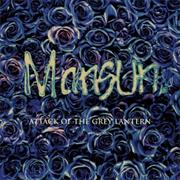 Mansun - Attack of the Grey Lantern