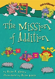 The Mission of Addition (Brian Cleary)