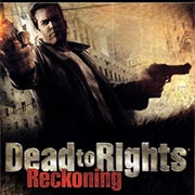 Dead to Rights: Reckoning