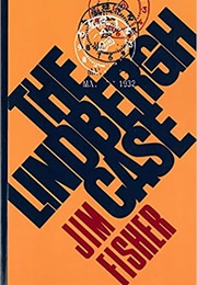 The Lindbergh Case (Jim Fisher)
