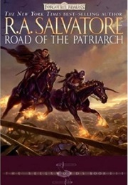 Road of the Patriarch (R. A. Salvatore)