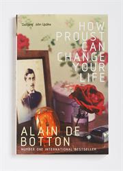 How Proust Can Change Your Life