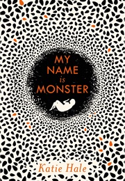 My Name Is Monster (Katie Hale)
