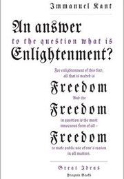 An Answer to the Question: &#39;What Is Enlightenment?&#39; (Immanuel Kant)
